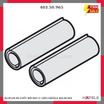 ALUFLEX 80 CHỐT NỐI RAY (1 CẶP) HÄFELE 403.50.965