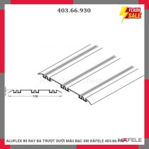 ALUFLEX 80 RAY BA TRƯỢT DƯỚI MÀU BẠC 3M HÄFELE 403.66.930