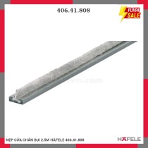 NẸP CỬA CHẮN BỤI 2.5M HÄFELE 406.41.808