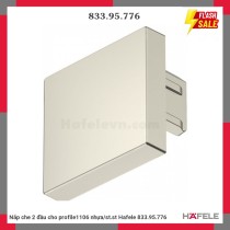 Nắp che 2 đầu cho profile1106 nhựa/st.st Hafele 833.95.776