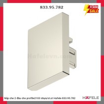 Nắp che 2 đầu cho profile2103 nhựa/st.st Hafele 833.95.782