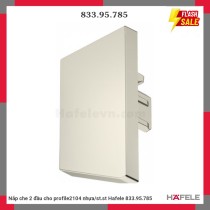 Nắp che 2 đầu cho profile2104 nhựa/st.st Hafele 833.95.785