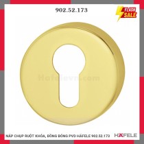 NÁP CHỤP RUỘT KHÓA, ĐỒNG BÓNG PVD HÄFELE 902.52.173