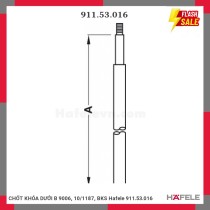 CHỐT KHÓA DƯỚI B 9006, 10/1187, BKS Hafele 911.53.016