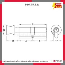 RUỘT KHÓA MỘT ĐẦU CHÌA MỘT ĐẦU VĂ Hafele 916.95.321