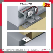 BÁNH XE TRƯỢT CHO BỘ SLIDO D-Li13 500-Q HÄFELE 942.61.016