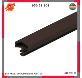 Đệm Khí Cho Cửa 12mm Hafele 950.51.201