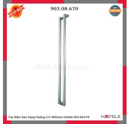 Tay Nắm Kéo Dạng Vuông C/C 800mm Hafele 903.08.670