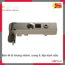 Bản Lề Trùm Nửa Tủ Khung Nhôm Hafele 311.68.511