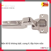 Bản Lề Trùm Nửa Metalla A 110° Không Bật Hafele 315.31.551