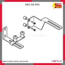 ĐỊNH VỊ GIỮA HÄFELE 403.50.995