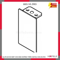 ALUFLEX 80 NẮP CHE DẪN HƯỚNG TRÊN HÄFELE 403.55.993