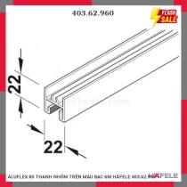 ALUFLEX 80 THANH NHÔM TRÊN MÀU BẠC 6M HÄFELE 403.62.960