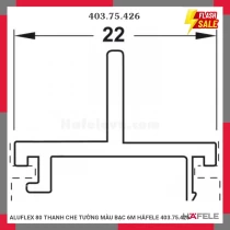 ALUFLEX 80 THANH CHE TƯỜNG MÀU BẠC 6M HÄFELE 403.75.426