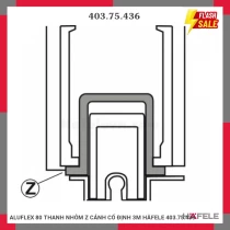 ALUFLEX 80 THANH NHÔM Z CÁNH CỐ ĐỊNH 3M HÄFELE 403.75.436