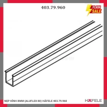 NẸP KÍNH 8MM (ALUFLEX 80) HÄFELE 403.79.960