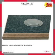 
Nắp Luồn Dây điện Lỗ Khoan Ø 60 Hoặc 80 Mm



 Hafele 429.99.137