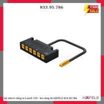 bộ chia 6 cổng ra Loox5 12V - ko công tắ HÄFELE 833.95.786