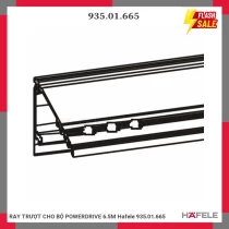 RAY TRƯỢT CHO BỘ POWERDRIVE 6.5M Hafele 935.01.665