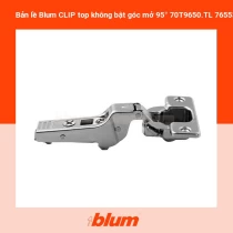 Bản lề Blum CLIP top không bật góc mở 95° 70T9650.TL 7655393