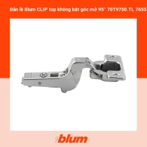 Bản lề Blum CLIP top không bật góc mở 95° 70T9750.TL 7655473