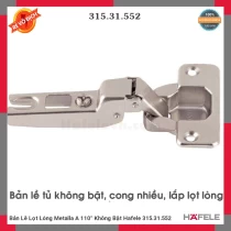 Bản Lề Lọt Lòng Metalla A 110° Không Bật Hafele 315.31.552