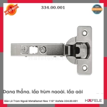 Bản Lề Trùm Ngoài Metallamat Neo 110º Hafele 334.00.001