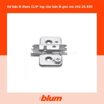 Đế bản lề Blum CLIP top cho bản lề góc mù 342.20.830