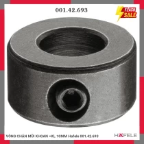 VÒNG CHẶN MŨI KHOAN =KL 10MM Hafele 001.42.693