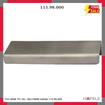 TAY NẮM TỦ =KL, 50x19MM Hafele 115.98.000