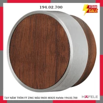 TAY NẮM TRÒN FF ZINC MÀU INOX 48X25 Hafele 194.02.700
