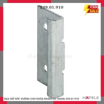 BAS GIỮ GÓC VUÔNG CHO KHÓA NHẤN=KL Hafele 239.01.910