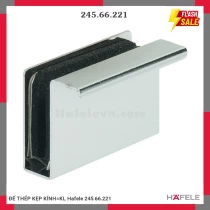 ĐẾ THÉP KẸP KÍNH=KL Hafele 245.66.221