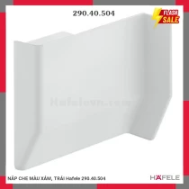 NẮP CHE MÀU XÁM, TRÁI Hafele 290.40.504