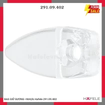 BAS GIỮ GƯƠNG =NHỰA Hafele 291.09.402