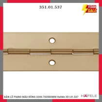 BẢN LỀ PIANO MÀU ĐỒNG 32X0.7X3500MM Hafele 351.01.537