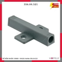 ĐẾ NÊM NHẤN 18MM = NHỰA Hafele 356.04.521