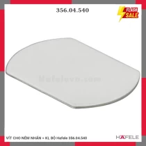 VÍT CHO NÊM NHẤN = KL BỘ Hafele 356.04.540