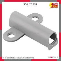 ĐẾ CHO NÊM GIẢM CHẤN Hafele 356.37.591