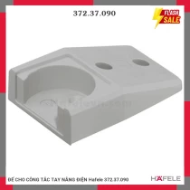 ĐẾ CHO CÔNG TẮC TAY NÂNG ĐIỆN Hafele 372.37.090