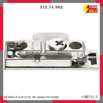 ĐÉ BẢN LỀ CLIP (T+P) =KL Hafele 372.74.982