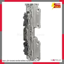 BAS LẮP KHUNG NHÔM MỎNG Hafele 372.84.791