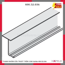 THANH NHÔM CỬA TRƯỢT TRÊN 3.5M Hafele 400.52.036