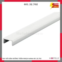 RAY ĐÔI DẪN HƯỚNG TRÊN=NHỰA Hafele 401.32.702