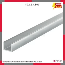 RAY DẪN HƯỚNG TRÊN 3500MM Hafele 402.23.803