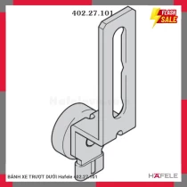 BÁNH XE TRƯỢT DƯỚI Hafele 402.27.101