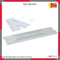 GIÁ GIỮ MÀN HÌNH TIVI Hafele 421.68.431
