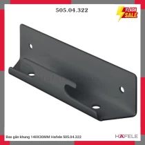 Bas gắn khung 140X30MM Hafele 505.04.322