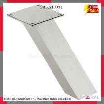 CHÂN BÀN NGHIÊNG = KL MÀU INOX Hafele 505.21.031