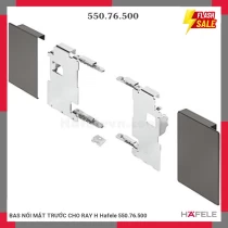 BAS NỐI MẶT TRƯỚC CHO RAY H Hafele 550.76.500
